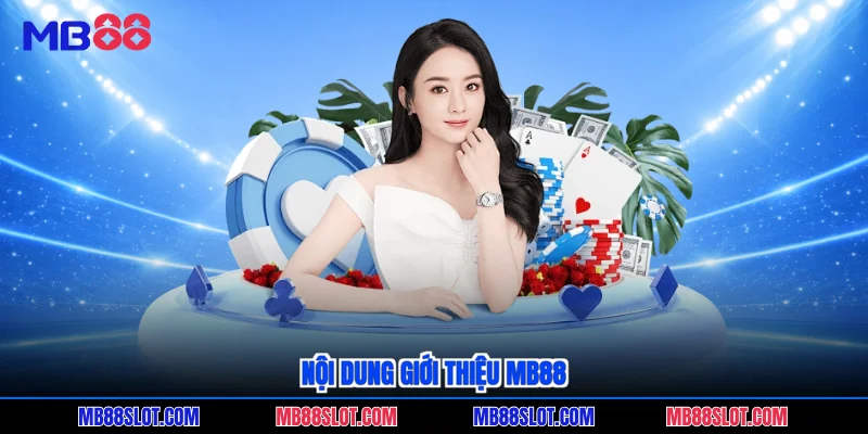 Nội dung giới thiệu MB88